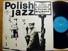 Polish Jazz Vol. 2 - Andrzej Kurylewicz - Big Band - Polen 1964 - Muza MONO TOP