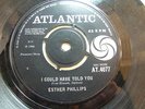 Esther Phillips – I Could Have Told You 1966 7” Atlantic AT 4077