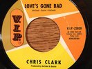 RARE Northern soul / Motown CHRIS CLARK Love's Gone Bad V.I.P. 25038 NICE copy