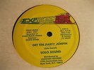 SOLO SOUND GET THE PARTY JUMPIN 12 ON EXPRESS 1981 RARE INDE HIP HOP