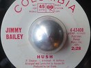 NORTHERN SOUL JIMMY BAILEY Hush / If goodbye means gone COLUMBIA DJ LISTEN
