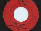 Memphis Rockabilly 45 Cowboy Slim Dortch 'Sixteen Miles' Eugenia Hear