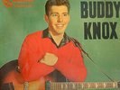 BUDDY KNOX RARE SON PREMIER LP AMERICAIN ORIGINAL DE 1957 (COTE +++)