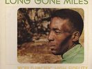 Long Gone Miles