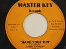 RALPH JOHNSON-HAVE YOUR FUN-CROSSOVER 45 on MASTER KEY