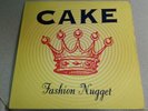 Cake fashion nugget original press