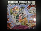 Various ?– Chrome, Smoke & Fire, A Compilation Of Hot Rod Music, 2X 12