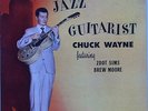 Scarce Chuck Wayne - The Jazz Guitarist - Deep Groove Savoy Nice Strong VG+