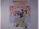 BOBBY RODRIGUEZ Y LA COMPANIA: Lead Me To That Beautiful Land LP Latin