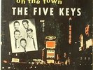 The Five Keys-On The Town-Score 4003-DOO WOP RARE