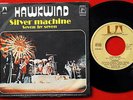 HAWKWIND SILVER MACHINE/SEVEN BY SEVEN 1975 RARE EXYUGO 7“PS  N/MINT LEMMY PSYCH