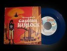 Capitan Harlock disco blu 45 giri-molto raro nella versione 