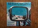 GLENN DIXON LP REFLECTIONS UNKNOWN CANADA PSYCH PROG MONSTER PRIVATE PRESS S/S