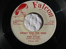 JERRY BUTLER SWEET WAS THE WINE/FOR YOUR PRECIOUS LOVE FALCON 1013,Promo (VG+)