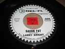 LISTEN - MOD RNB GARAGE POPCORN - LARRY BRIGHT - BACON FAT - DO RHE THING