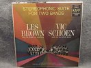 33 RPM LP Record Les Brown Vic Schoen Stereophonic Suite For Two Bands KD-7003S