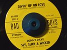 RARE 45 - SLY, SLICK & WICKED GIVIN' UP ON LOVE /NEVER HAD  Bad Boys L.A. LISTEN