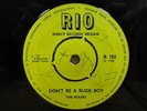 RULERS - DONT BE A RUDE BOY  ORIGINAL  UK  RIO  45 CLIP