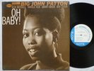 BIG JOHN PATTON BLUE MITCHELL Oh Baby BLUE NOTE 84192 STEREO NY USA JAZZ LP