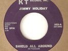 JIMMY HOLIDAY Shield All Around KT 100 CLUB NORTHERN SOUL 45