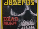 JOSEFUS: Dead Man LP (Germany, early reissue, recorded at Audio Recorders, Phoe