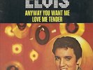 DISQUE 45 T ELVISPRESLEY  ANYWAY YOU WANT ME LOVE ME TENDER  49788