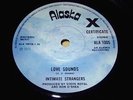 INTIMATE STRANGERS Love Sounds UK ORIGINAL Alaska 1975 ALA 1005 EX+