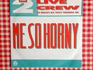 THE 2 LIVE CREW / ME SO HORNY / RAP HIP HOP 45 PICTURE COVER