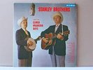 Stanley Brothers and the Clinch Mountain Boys  King 615 LP original styrene