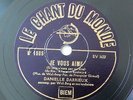 Danielle Darrieux Je Vous Aime Chant du Monde 78 Tours