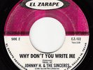 JOHNNY H. & SINCERES - El Zarape 122 - Why Don't You Write Me - 1963 DOO-WOP 45