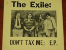 THE EXILE   DON'T TAX ME EP   JUBILEE b/w FASCIST   BORING 1977   UK KBD PUNK 7