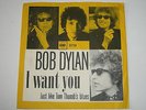 BOB DYLAN - I WANT YOU - 45 SINGLE  DANISH PS LISTEN 