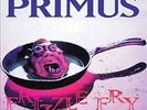 Primus - Frizzle Fry