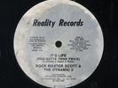 ROCK MASTER SCOTT & THE DYNAMIC 3 It's Life 12