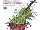 Michael Rabin / Mosaics, Volume 2 - Vinyl LP 180g