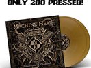 MACHINE HEAD Bloodstone & Diamonds 2LP 180 Gram GOLD GOLDEN VINYL LIMITED to 200