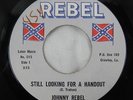 Johnny Rebel - Still Looking For A Handout / Coon Town - 45 515 Racist Country