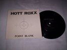 HOTT ROXX - POINT BLANK 7
