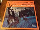 Chilling, Thrilling Sounds Of The Haunted House, Disneyland DQ-1257, Excellent