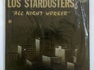 LOS STARDUSTERS All Night Worker LP Teardrop Tejano Soul Funk