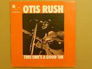 OTIS RUSH - THIS ONE'S A GOOD 'UN - RARE BLUE HORIZON MONO FIRST ISSUE - A1/B1