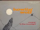 HOWLIN' WOLF - Moanin' In The Moonlight - Chess 50s blues MONO LP  NICE