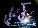 SLADE-IN MOSCOW 2013 RARE 7