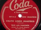 HEAR latin 78 TRIO LOS PANCHOS Cielito Lindo Huasteco CODA 5013 nice