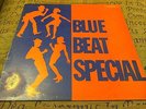 Blue Beat Special Coxsone Rare Rocksteady Ska LP Listen 