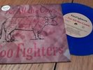 Foo Fighters 'For All The Cows' Limited Edition/Promo only Blue Vinyl 7