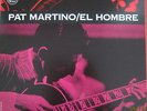 PAT MARTINO / EL HOMBRE