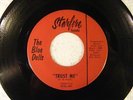 Trust Me/Everything For You by The Blue Dells (Starfire 813L-001) VG+ RARE