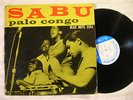 SABU MARTINEZ Palo Congo ARSENIO RODRIGUEZ ORIG BLUE NOTE LP HEAR